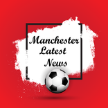 Manchester Latest News