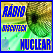 RADIO DISCOTECA NUCLEAR