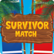 ”Survivor Match