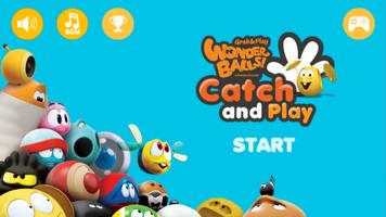 Wonder Balls-Catch&Play plakat