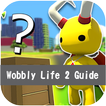 Wobby Life 2 Game Mobile Advice Guide