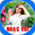 Nhạc Vui - Khúc Nhạc Vui Mp3 Mới icône