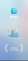 Wasser trinken mit - Dropy Plakat