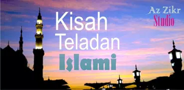 100++ Kisah Teladan Islami