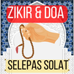 Zikir Dan Doa Selepas Solat