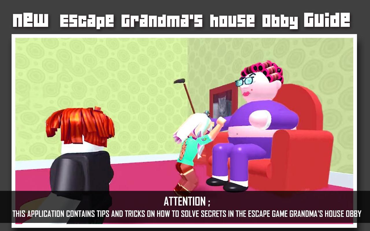 Tips Escape Grandma S House Obby Simulator For Android Apk Download - escape granny s house obby roblox youtube