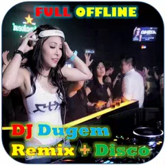 DJ Dugem Remix Disco Offline