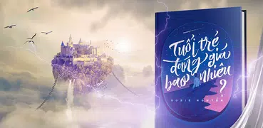 Tuổi trẻ đáng giá bao nhiêu - nghệ thuật sống