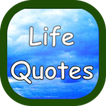 Life Quotes - Citations