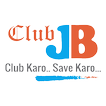 ”Club JB -Club Karo.. Save Karo