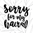 Sorry for my hair APK