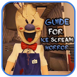 Guide For Ice Scream Horror 2020 neighbor