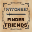The Witcher: Friends finder