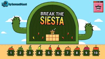 Break the Siesta Plakat