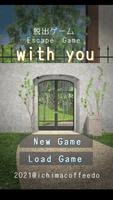 Escape Game with you poster
