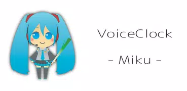VoiceClock -Miku-
