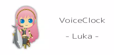 VoiceClock -Luka-