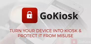 Gokiosk - Kiosk Lockdown & MDM