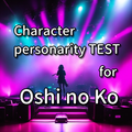 Character Test for Oshi no Ko