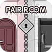 ”PAIR ROOM - Escape Game -