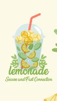 VPN LEMONADE - Unblock Sites and Fast Connection Poster