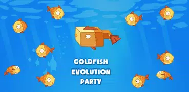 Goldfish Evolution Party