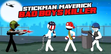 Stickman maverick : bad boys