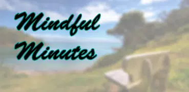 Mindful minutes