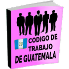 Código de Trabajo de Guatemala icône
