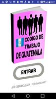 Código de Trabajo de Guatemala Affiche