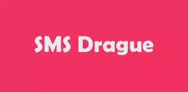 SMS Drague