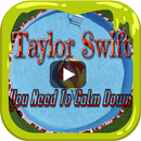 Taylor swift-You need to calm down [Offline] APK