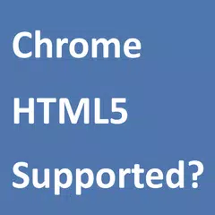HTML5 Supported for Chrome? APK download