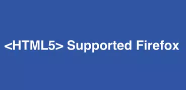 HTML5 Supported for Firefox -C