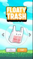 Floaty Trash poster