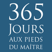 ”365 jours aux pieds du Maître