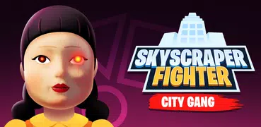 Skyscraper Fighter - City Gang