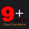 Nine Plus Movies APK