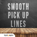 SMOOTH PICK UP LINES-APK