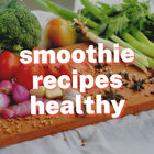 Smoothie Recipes Healthy icône
