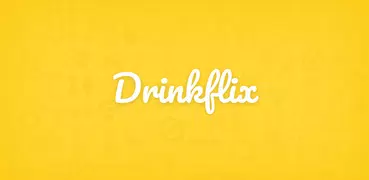 Drinkflix - Das Trinkspiel