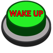 Wake Up! Sound Button