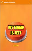 My Name Is JEFF Sound Button Affiche
