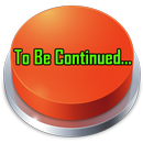 To Be Continued Sound Button APK