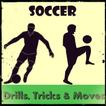 ⚽️Soccer Tricks Tips & Moves⚽️