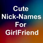 Cute Nicknames for girlfriend icône