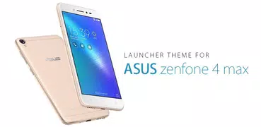Theme for ASUS zenfone 4 max