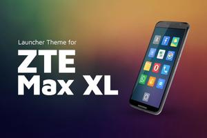 Launcher Theme for ZTE Max XL Affiche