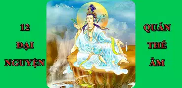 12 Đại Nguyện Quán Thế Âm Bồ Tát