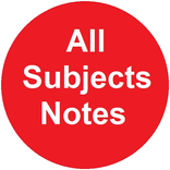 Notes for all subjects